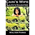 Cain's Wife, Lilith's Daughter