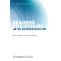 Reading Philippians After Supersessionism: Jews, Gentiles, and Covenant Identity