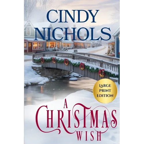 A Christmas Wish Large Print Edition