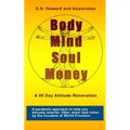 Body Mind Soul Money
