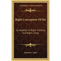 Right Conception Of Sin: Its Relation To Right Thinking And Right Living