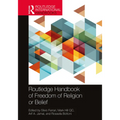 Routledge Handbook of Freedom of Religion or Belief