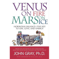 Venus on Fire, Mars on Ice: Hormonal Balance--The Key to Life, Love, and Energy