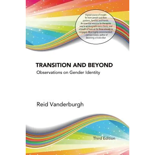 Transition and Beyond: Observations on Gender Identity