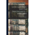 Lion Gardiner, and his Descendants ... [1599-1890]