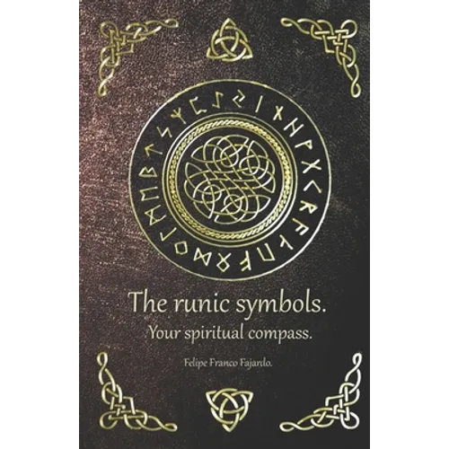 The runic symbols.: Your spiritual compass.