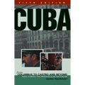Cuba: From Columbus to Castro and Beyond