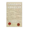 1843 Constitution of the Hawaiian Kingdom: The Hawaiian Kingdom An Independent & Sovereign Neutral Nation