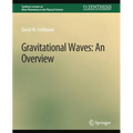 Gravitational Waves: An Overview