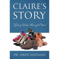 Claire's Story: Living Value Through Choice