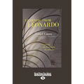 Learning from Leonardo: Decoding the Notebooks of a Genius (Large Print 16pt)