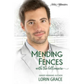 Mending Fences with the Billionaire: A Clean Billionaire Romance