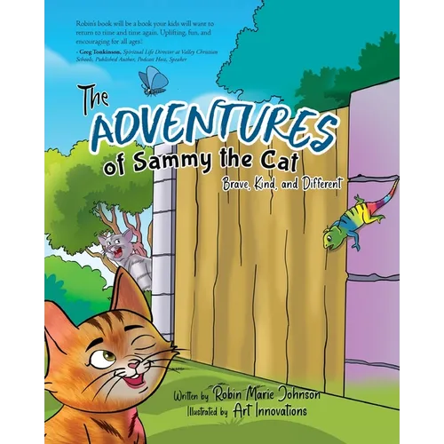 The Adventures of Sammy the Cat: Brave, Kind, and Different