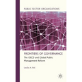 Frontiers of Governance: The OECD and Global Public Management Reform