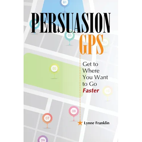 PersuasionGPS: Get to Where You Want to Go Faster