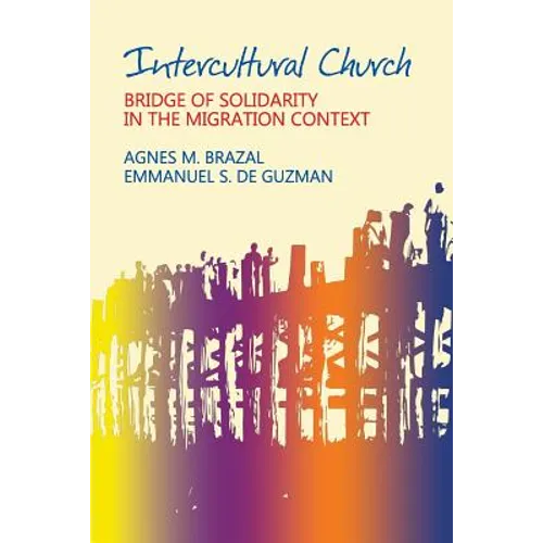 Intercultural Church: Bridge of Solidarity in the Migration Context