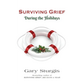 Surviving Grief: During the Holidays
