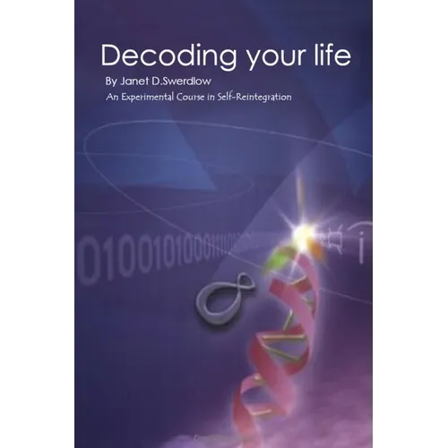 Decoding Your Life