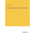 Rights of Congregationalists in Knox College