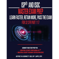 ISP(R) and ISOC Master Exam Prep-Learn Faster, Retain More, Pass the Exam - For 32 CFR Part 117