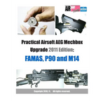 Practical Airsoft AEG Mechbox Upgrade 2011 Edition: FAMAS, P90 and M14 - Paperback