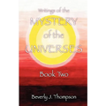 Mystery of the Universes, Book Two