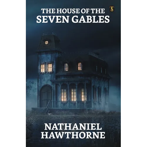 The House Of The Seven Gables