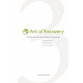 Art of Recovery: Transforming Shame and Addiction Mythology