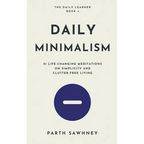 Daily Minimalism: 21 Life-Changing Meditations on Simplicity and Clutter-Free Living - Paperback