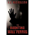 The Haunting of Will Ferris