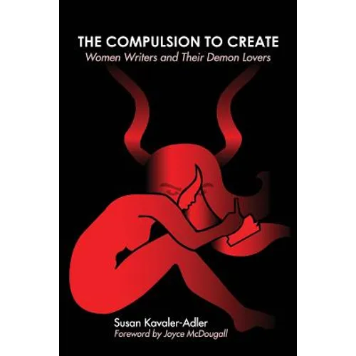 The Compulsion to Create: Women Writers and Their Demon Lovers