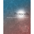 Protocells: Bridging Nonliving and Living Matter