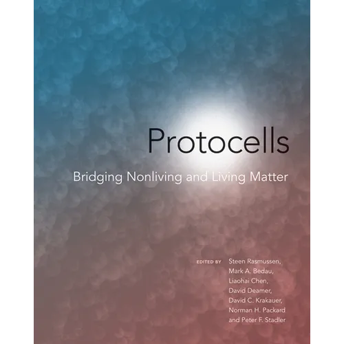 Protocells: Bridging Nonliving and Living Matter