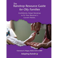 The Raindrop Resource Guide for Oily Families: Confidently Adapt Raindrop to Fit Your Receiver's Current Needs