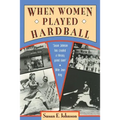 When Women Played Hardball