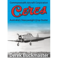 Commonwealth Aircraft Corporation Ceres: Australia's Heavyweight Crop-Duster