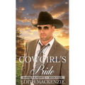 A Cowgirl's Pride: A clean and wholesome contemporary cowboy romance