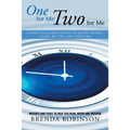 One for Me, Two for Me: A Practical Girl's Guide to Saving Money, Living Better, and Thriving
