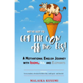 WE Have to Get the Cow Off the Eis: A Motivational English Journey with Idioms, Ice, and Elephants