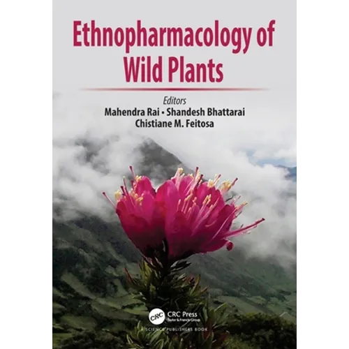 Ethnopharmacology of Wild Plants