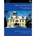 A Return to His Native Town: Martin Van Buren's Life at Lindenwald, 1839-1862