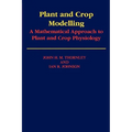 Plant and Crop Modelling: A Mathematical Approach to Plant and Crop Physiology