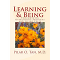 Learning and Being: Thoughts On Overcoming Problems and Living Fully