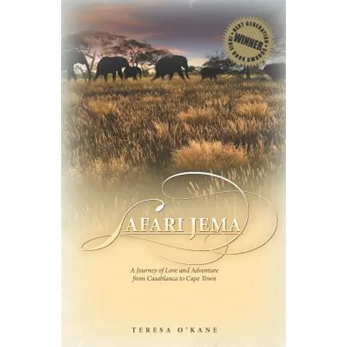 Safari Jema: A Journey of Love and Adventure from Casablanca to Cape Town