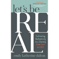 Let's Be Real: Cultivating Authenticity in a Journey from Loss to Life
