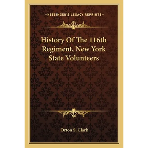 History Of The 116th Regiment, New York State Volunteers