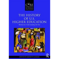 The History of U.S. Higher Education - Methods for Understanding the Past