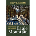 In Praise of Eagle Mountain