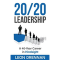 20/20 Leadership: A 40-Year Career in Hindsight