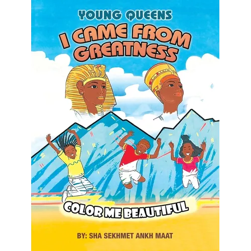 I Came from Greatness: Color Me Beautiful
